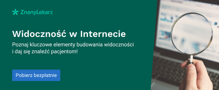 Poznaj sekrety widoczności w Internecie dla lekarzy i specjalistów